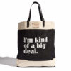 im-kind-of-a-big-deal-market-bag